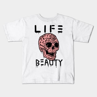 " Life is full of pain, but It's beauty! " Kids T-Shirt